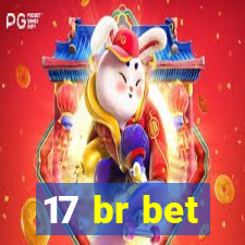 17 br bet